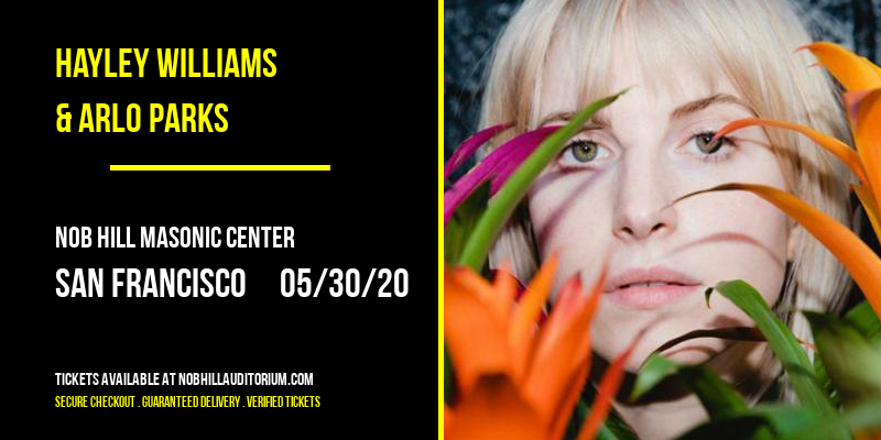 Hayley Williams & Arlo Parks [CANCELLED] at Nob Hill Masonic Center