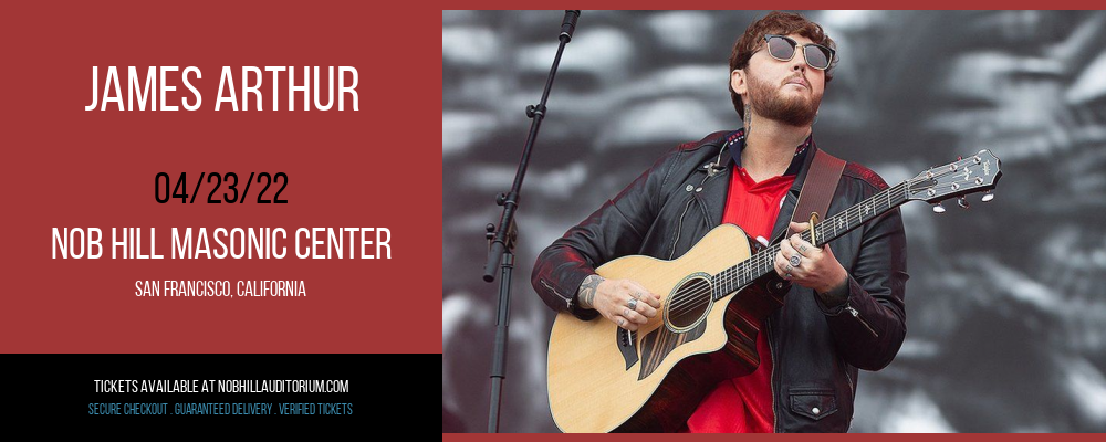 James Arthur at Nob Hill Masonic Center tickets James Arthur at Nob Hill Masonic Center