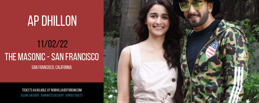 AP Dhillon at Nob Hill Masonic Center tickets AP Dhillon at Nob Hill Masonic Center
