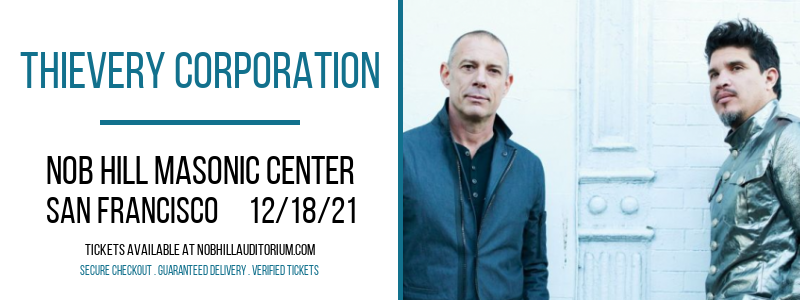 Thievery Corporation at Nob Hill Masonic Center tickets Thievery Corporation at Nob Hill Masonic Center