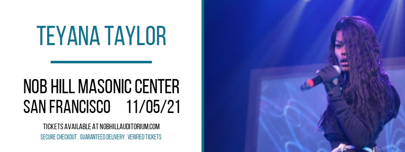Teyana Taylor at Nob Hill Masonic Center tickets Teyana Taylor at Nob Hill Masonic Center