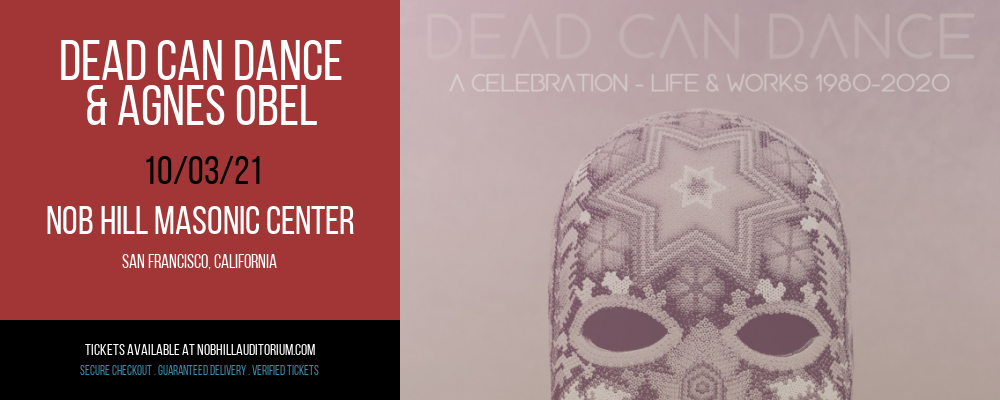 Dead Can Dance & Agnes Obel [CANCELLED] at Nob Hill Masonic Center