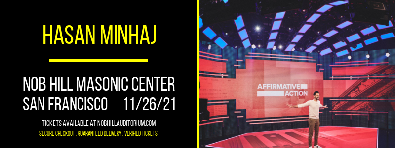 Hasan Minhaj at Nob Hill Masonic Center tickets Hasan Minhaj at Nob Hill Masonic Center
