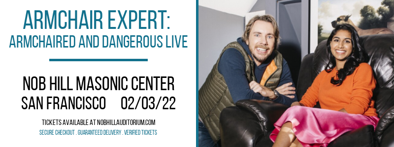 Armchair Expert: Armchaired and Dangerous Live at Nob Hill Masonic Center tickets Armchair Expert: Armchaired and Dangerous Live at Nob Hill Masonic Center