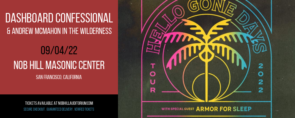 Dashboard Confessional & Andrew McMahon in The Wilderness at Nob Hill Masonic Center tickets Dashboard Confessional & Andrew McMahon in The Wilderness at Nob Hill Masonic Center