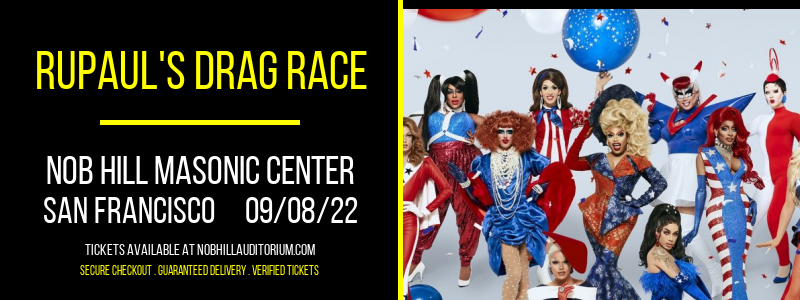 Rupaul's Drag Race at Nob Hill Masonic Center