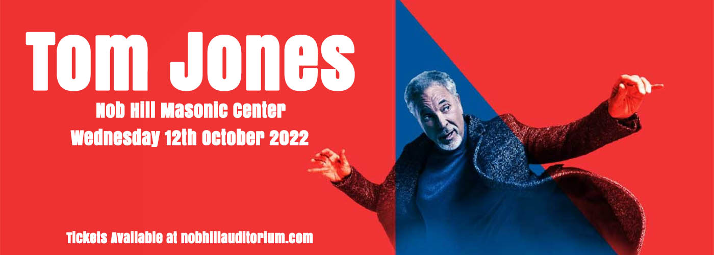 Tom Jones at Nob Hill Masonic Center