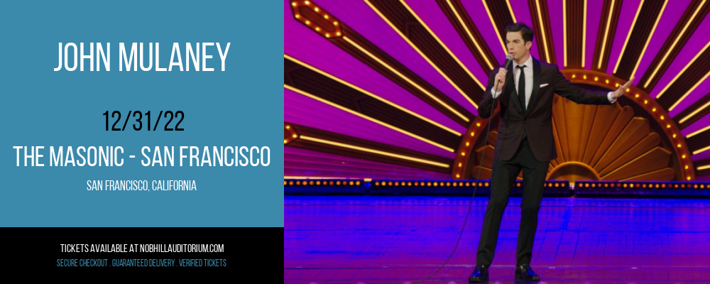 John Mulaney at Nob Hill Masonic Center tickets John Mulaney at Nob Hill Masonic Center