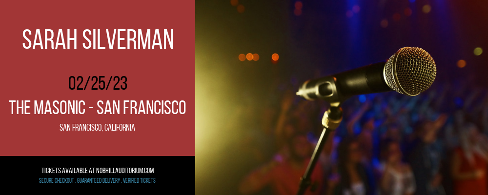 Sarah Silverman at Nob Hill Masonic Center tickets Sarah Silverman at Nob Hill Masonic Center