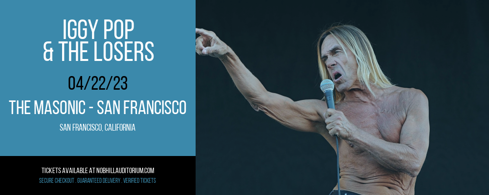 Iggy Pop & The Losers at Nob Hill Masonic Center