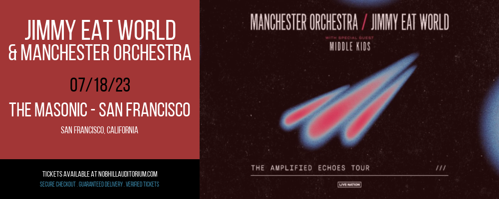 Jimmy Eat World & Manchester Orchestra at Nob Hill Masonic Center