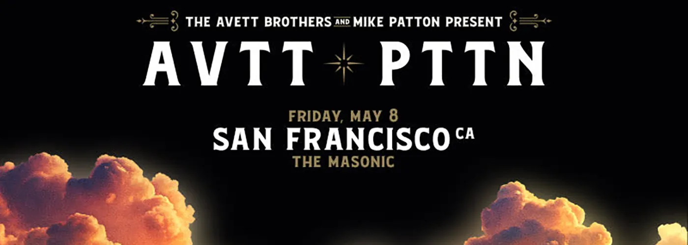 AVTT/PTTN: The Avett Brothers & Mike Patton