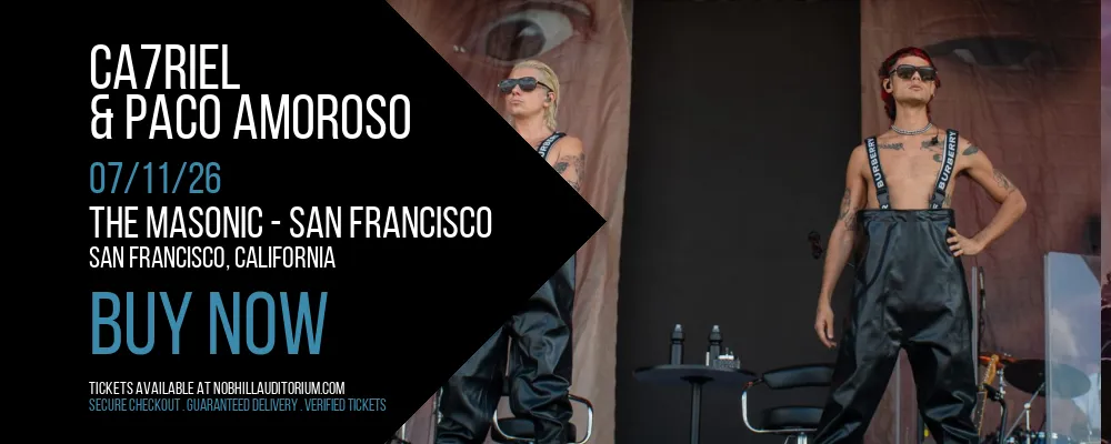 CA7RIEL & Paco Amoroso at The Masonic